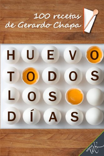 Huevo todos los días (Spanish Edition)
