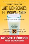 Lait, mensonges et propagande [nouvel...