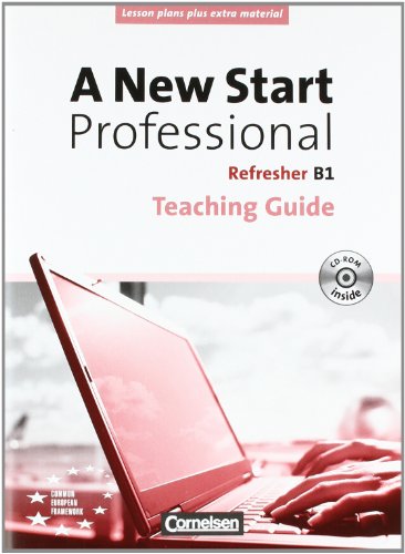 Cornelsen Verlag A New Start - Professional: B1: Refresher - Teaching Guide mit CD-ROM