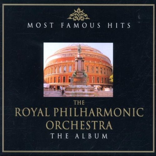 Royal Philharmonic Orchestra - The Album - Most Famous Hits - Zortam Music
