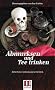 Abmurksen und Teetrinken: Bitterb�se Mordgeschichten