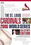 The St. Louis Cardinals 2006 World Se...