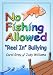 No Fishing Allowed