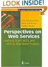 Perspectives on Web Services: Applying SOAP, WSDL and UDDI to Real-World Projects (Springer Professional Computing)