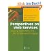 Perspectives on Web Services: Applying SOAP, WSDL, and UDDI to Real-World Projects (Springer Professional Computing)