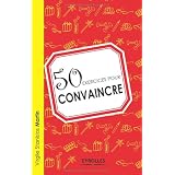 50 exercices pour convaincrepar Virgile Stanislas Martin