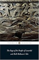 The Saga of the People of Laxardal: AND Bolli Bollason's Tale: and, Bolli Bollason's Tale (Penguin Classics)