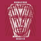 BRIGHTER