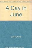 A day in June : Britain and De Gaulle, 1940 : essays to commemorate the sixtieth anniversary of de Gaulle's Appel du 18 juin 1940