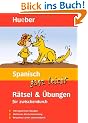 Spanisch ganz leicht. R�tsel und �bungen f�r zwischendurch: 100 spielerische �bungen. M�heloses Wortschatztraining. Bequemes Lernen zwischendurch