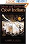 Myths and Traditions of the Crow Indians (Sources of American Indian Oral Literature)