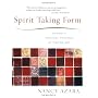 Spirit Taking Form by Nancy Azara