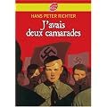 J'avais deux camarades... : Dix ann�es dans les Jeunesses hitl�riennes
