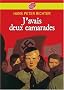 J'avais deux camarades... : Dix ann�es dans les Jeunesses hitl�riennes