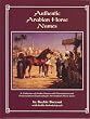 Authentic Arabian Horse Names: A Collection of Arabic Names with Translations and Pronunciations with actual Arabic Calligraphy