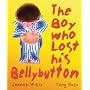 The Boy Who Lost His Bellybutton