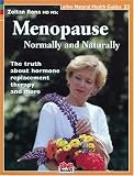 Menopause Normally and Naturally (Natural Health Guide)