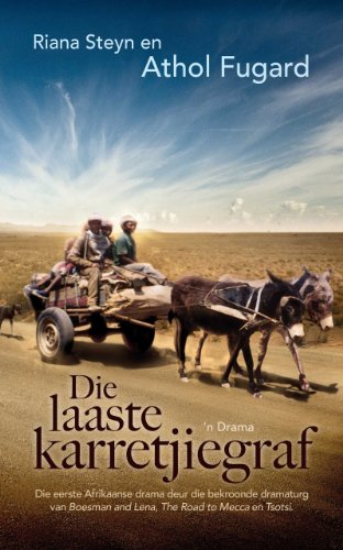 Die laaste karretjiegraf (Afrikaans Edition)