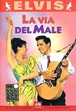 La Via Del Male