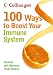 Search : Collins Gem 100 Ways to Boost Your Immune System: Instant Self-Defence from Illness (Collins Gem)