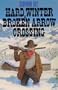 Hard Winter at Broken Arrow Crossing (The Legend of Stuart Brannon, Book 1)