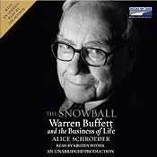 The Snowball: Warren Buffett and the Business of Life | [Alice Schroeder]