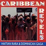 Caribbean Revels: Haitian Rara & Dominican Gaga