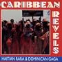 Caribbean Revels: Haitian Rara & Dominican Gaga