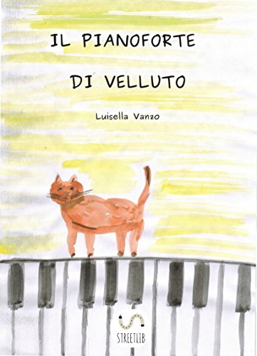 Il Pianoforte di Velluto (Italian Edition)