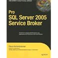 Pro SQL Server 2005 Service Broker