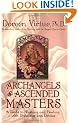 Archangels And Ascended Masters: A Guide to Working and Healing With Divinities and Deities