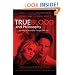 True Blood and Philosophy: We Wanna Think Bad Things with You