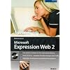 Microsoft Expression Web 2: Echt einfach: Erstellen Sie Ihre individuelle Website / Flash, CSS & Co. - moderne Techniken bringen mehr Traffic / Webseiten strukturieren und professionell gestalten