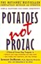 Potatoes Not Prozac: Solutions for Sugar Sensitivity