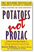 Potatoes Not Prozac: Solutions for Sugar Sensitivity