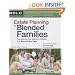 Estate Planning for Blended Families: Providing for Your Spouse & Children in a Second Marriage