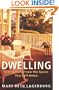 Dwelling: Living Fully from the Space You Call Home