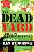 The Dead Yard: Tales of Modern Jamaica