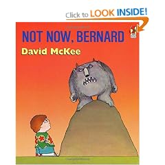 Not Now, Bernard (A Sparrow book)
