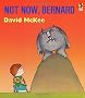 Not Now, Bernard (A Sparrow book)