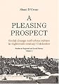 A Pleasing Prospect (Explorations in Local and Regional History S.)