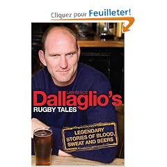 Dallaglio's Rugby Tales: Legendary Stories of Blood, Sweat and Beers