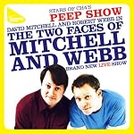 Mitchell & Webb Live | Robert Webb,David Mitchell