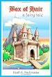 Box of Hair: A Fairy Tale