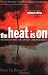 The Heat Is On: The Climate Crisis, The Cover-up, The Prescription