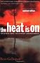 The Heat is on: Climate Crisis, the Cover-up, the Prescription