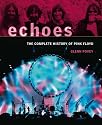 Echoes: The Complete History of "Pink Floyd"