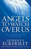 Cover of Angels to Watch Over Us by Glennyce S. Eckersley 1846040302