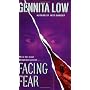 Facing Fear by Gennita Low