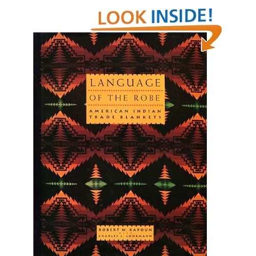 Language of the Robe: American Indian Trade Blankets
